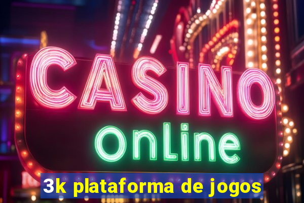 3k plataforma de jogos